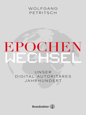 cover image of Epochenwechsel. Unser digital-autoritäres Jahrhundert